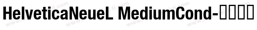 HelveticaNeueL MediumCond字体转换
